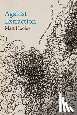 Hooley, Matt - Against Extraction