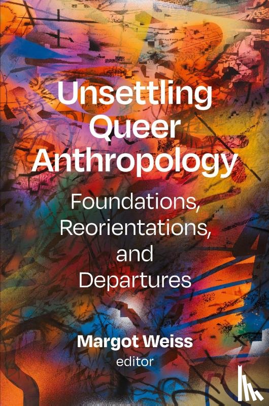  - Unsettling Queer Anthropology