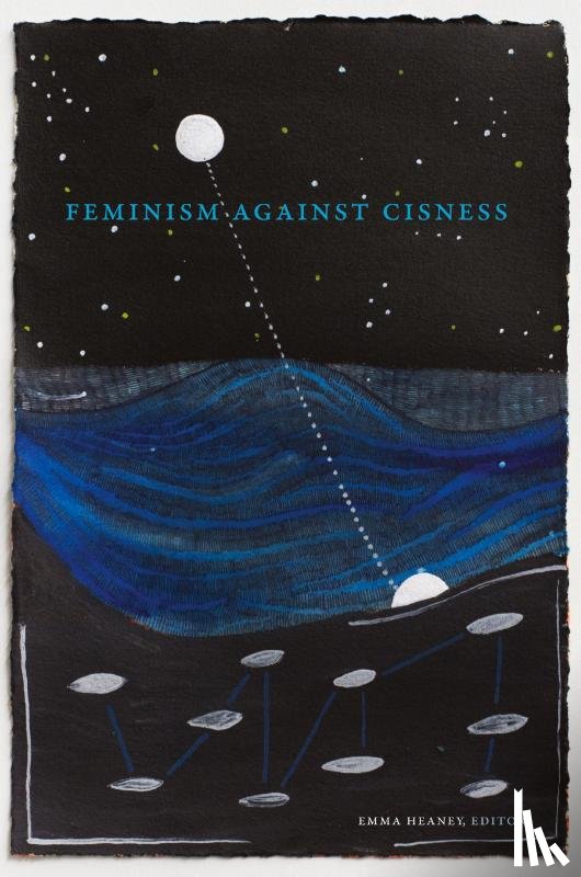  - Feminism Against Cisness