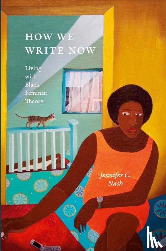 Nash, Jennifer C. - How We Write Now