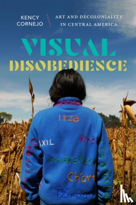 Cornejo, Kency - Visual Disobedience