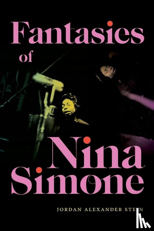 Stein, Jordan Alexander - Fantasies of Nina Simone