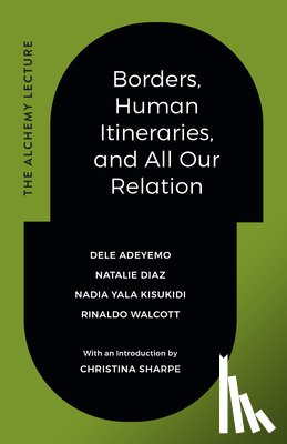 Adeyemo, Dele - Borders, Human Itineraries, and All Our Relation