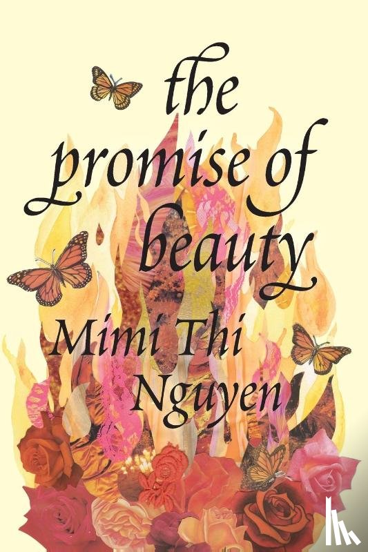 Nguyen, Mimi Thi - The Promise of Beauty
