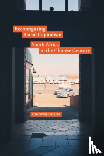 Huang, Mingwei - Reconfiguring Racial Capitalism