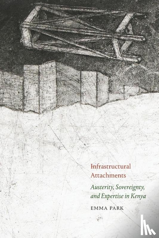 Park, Emma - Infrastructural Attachments