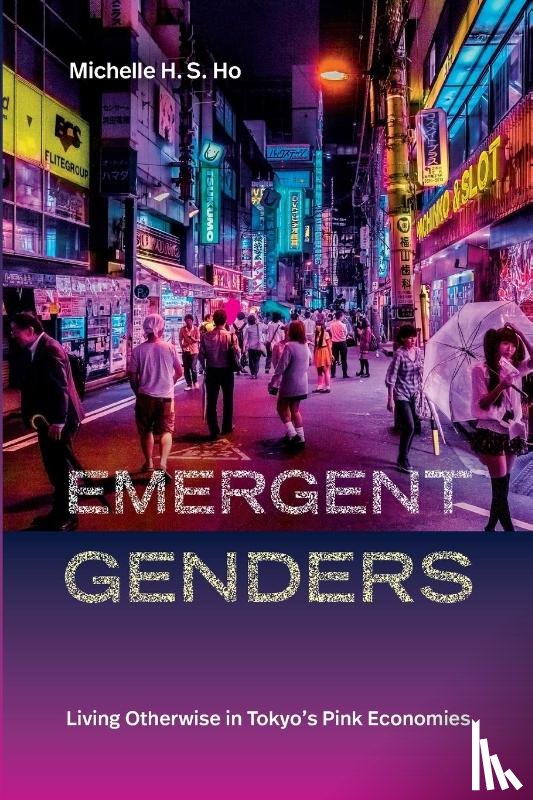 Ho, Michelle H. S. - Emergent Genders