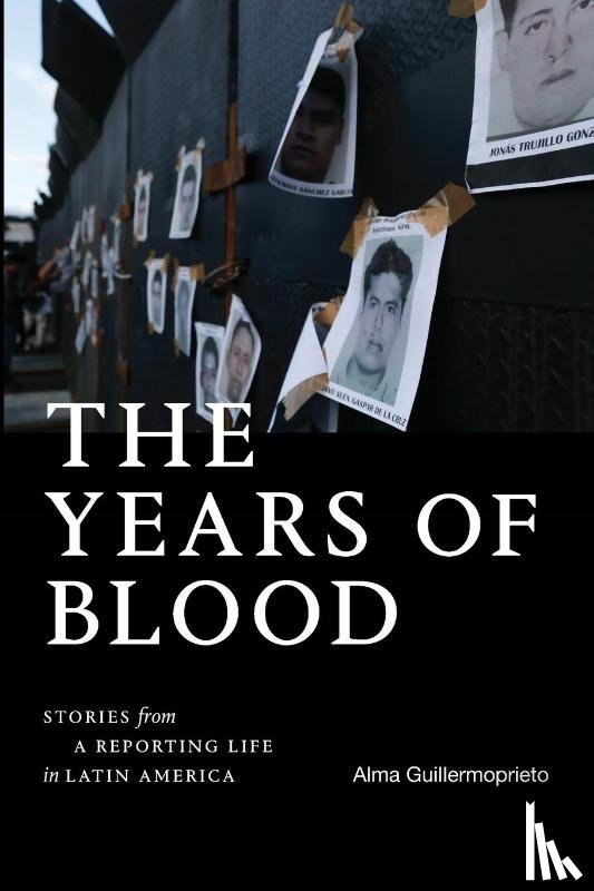 Guillermoprieto, Alma - The Years of Blood