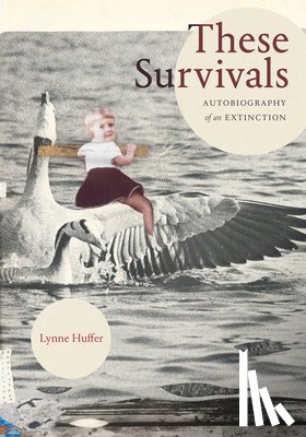Huffer, Lynne - These Survivals