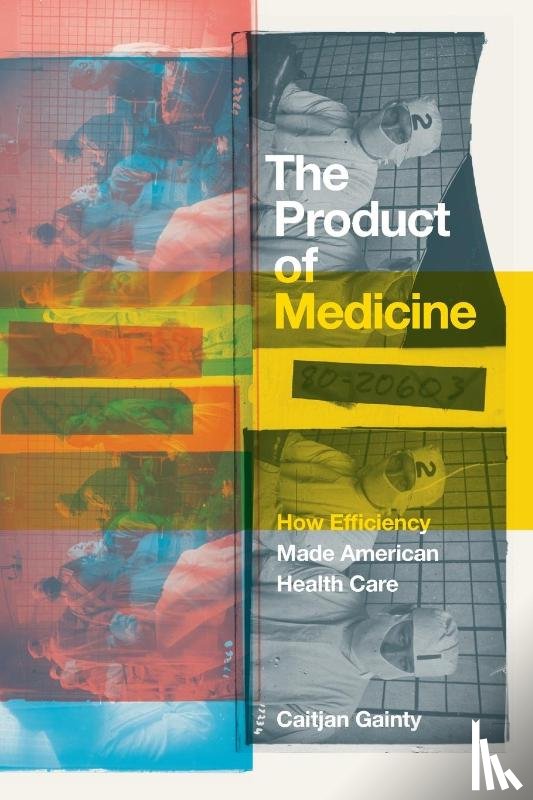 Gainty, Caitjan - The Product of Medicine