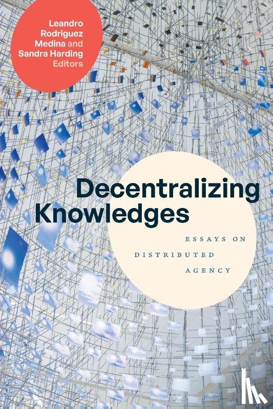  - Decentralizing Knowledges
