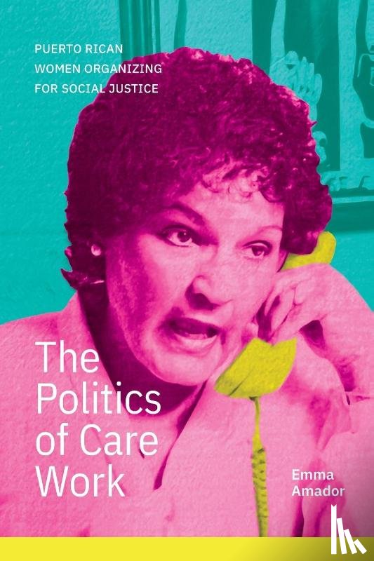 Amador, Emma - The Politics of Care Work