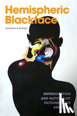 Roper, Danielle - Hemispheric Blackface