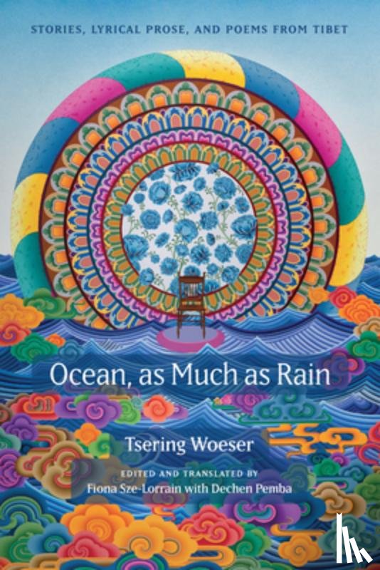 Woeser, Tsering - Ocean, As Much As Rain