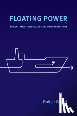 Gunel, Gokce - Floating Power