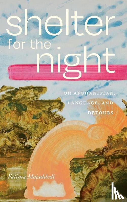 Mojaddedi, Fatima - Shelter for the Night