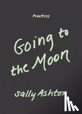 Ashton, Sally - Going to the Moon