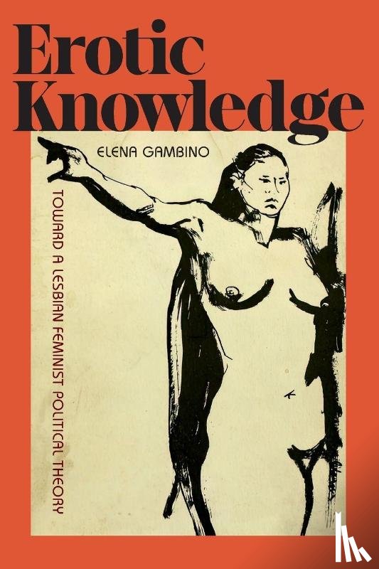 Gambino, Elena - Erotic Knowledge