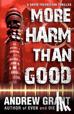 Grant, Andrew - More Harm Than Good