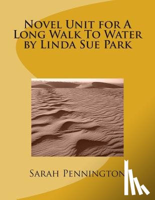 Pennington, Sarah - Novel Unit for A Long Walk To Water by Linda Sue Park