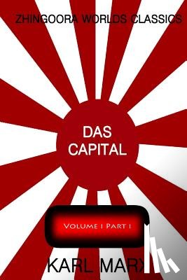 Marx, Karl - Das Capital Volume one: part one