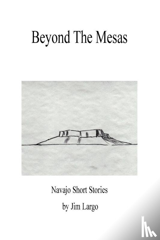 Largo, Jim - Beyond the Mesas