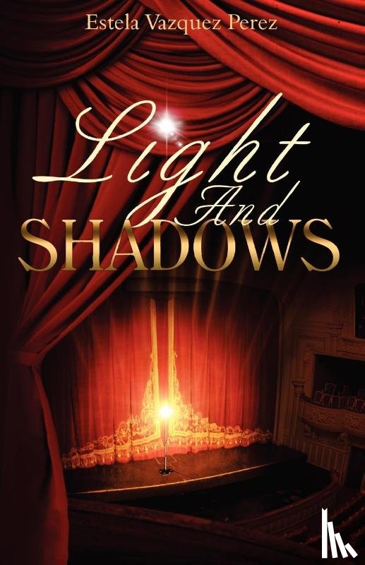 Perez, Estela Vazquez - Light and Shadows