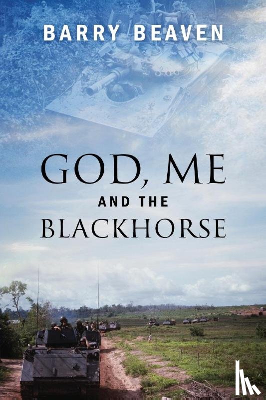 Beaven, Barry - God, Me and the Blackhorse