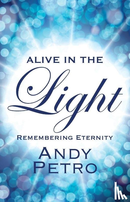 Petro, Andy - Alive in the Light