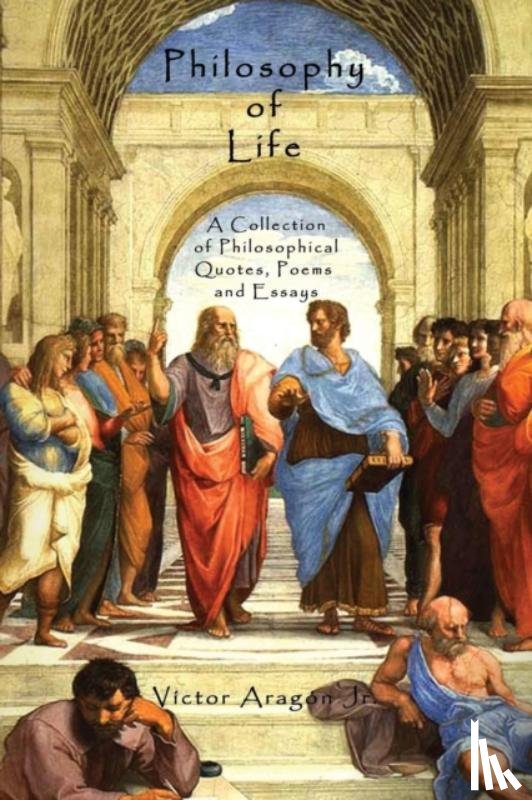 Aragon, Victor - Philosophy of Life
