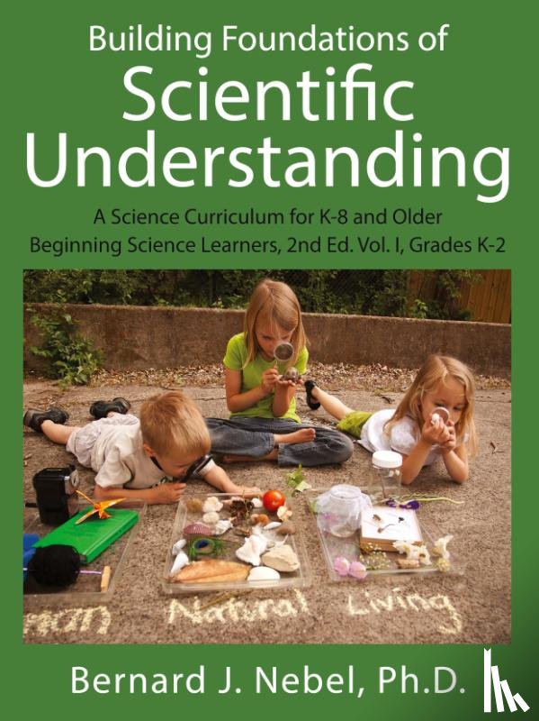 Nebel, Bernard J - Building Foundations of Scientific Understanding