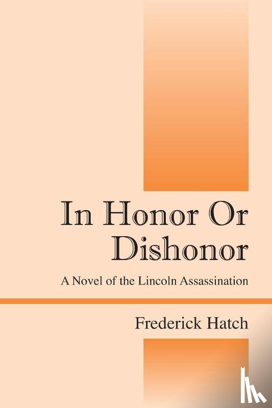 Hatch, Frederick - In Honor Or Dishonor