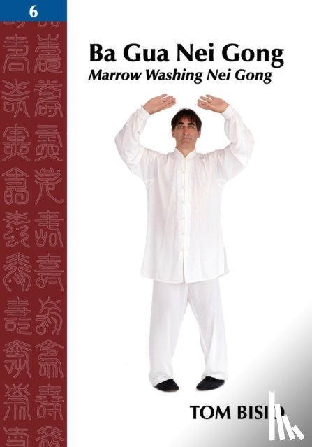 Bisio, Tom - Ba Gua Nei Gong, Volume 6