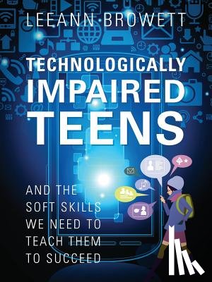 Browett, Leeann - Technologically Impaired Teens