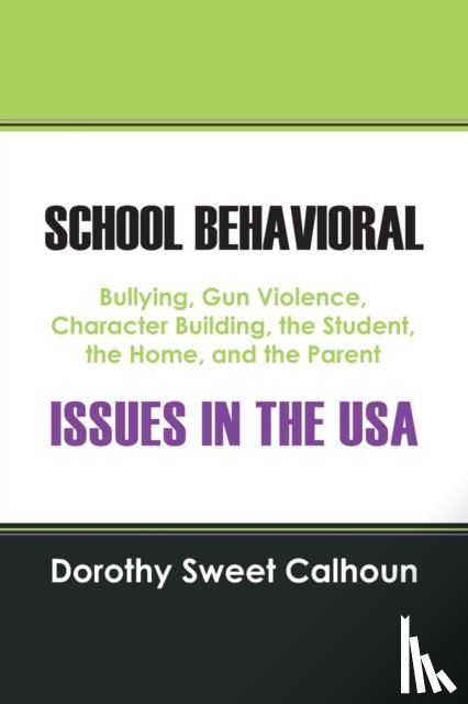 Calhoun, Dorothy Sweet - School Behavioral Issues in the USA