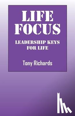 Richards, Tony - Life Focus