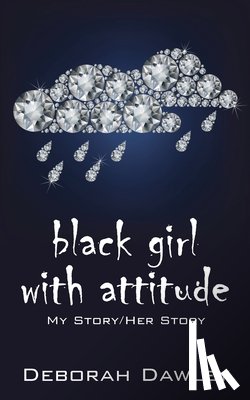 Dawley, Deborah - black girl with attitude
