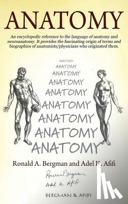 Bergman, Ronald A, Afifi, Adel K - Anatomy