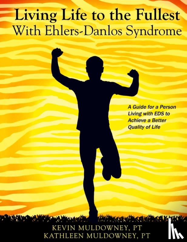 Muldowney Pt, Kevin, Muldowney Pt, Kathleen - Living Life to the Fullest with Ehlers-Danlos Syndrome
