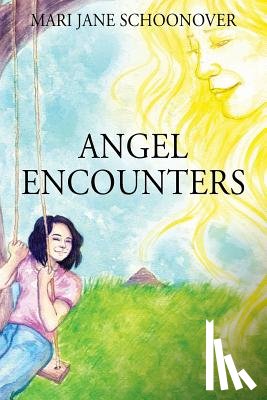 Schoonover, Mari Jane - Angel Encounters