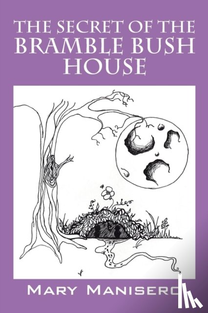 Manisero, Mary - The Secret of the Bramble Bush House
