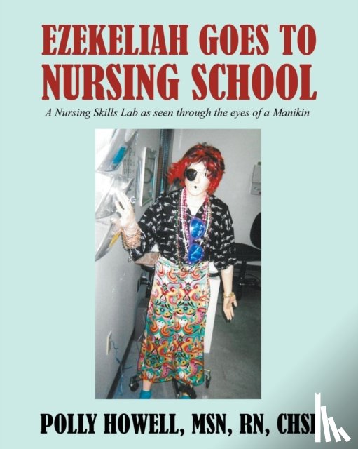 Howell Chse, Polly - Ezekeliah Goes to Nursing School