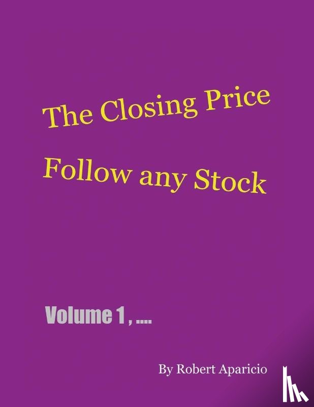 Aparicio, Robert - The Closing Price