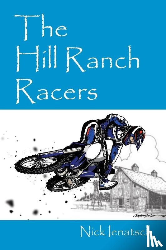 Ienatsch, Nick - The Hill Ranch Racers