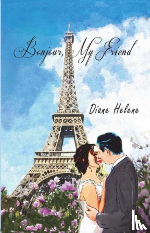 Helene, Diane - Bonjour, My Friend
