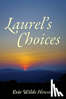 Henson, Exie Wilde - Laurel's Choices