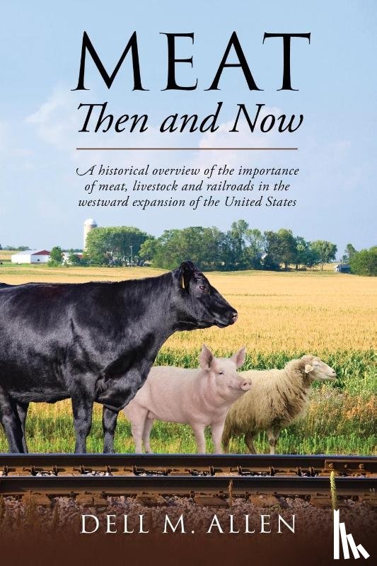 Allen, Dell M - Meat Then and Now