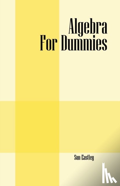 Eastley, Sun - Algebra For Dummies