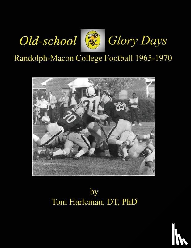 Harleman, Dt - Old-school Glory Days