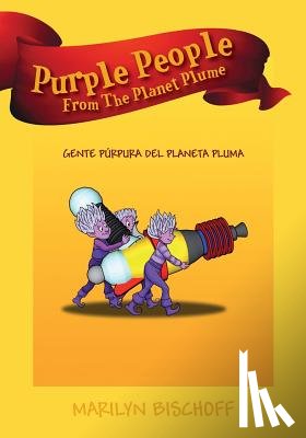 Bischoff, Marilyn - Purple People From The Planet Plume